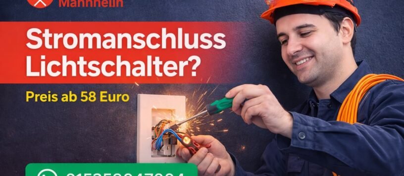 Stromanschluss Lichtschalter | Elektriker Service ab 58€