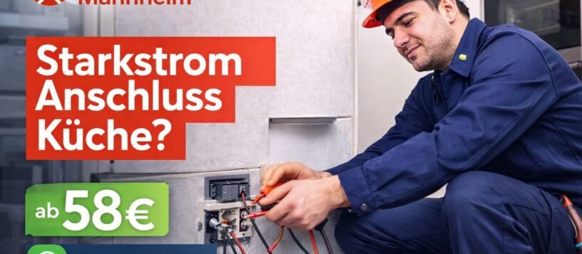 Starkstrom Anschluss Küche – Sicherer Anschluss ab 58 €