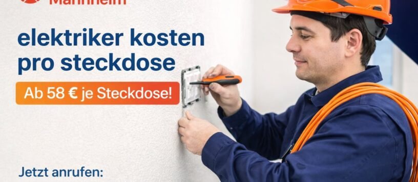 Elektriker Kosten Pro Steckdose ab 58 € | Inkl. Beispiele