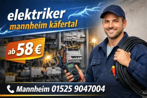 Elektriker mannheim käfertal – fachgerecht einbauen ab 58 €