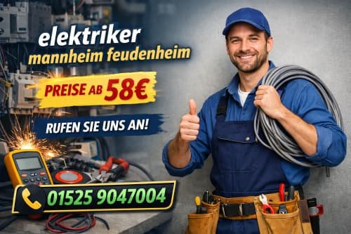 Elektriker Mannheim Feudenheim | Elektriker Service ab 58€