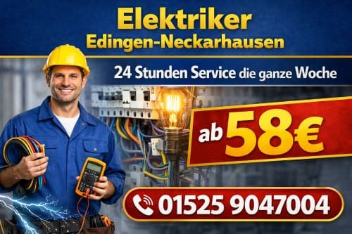 Elektriker edingen neckarhausen | 24 Stunden Service ab 58€