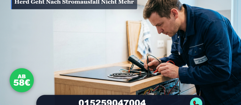 Herd geht nach stromausfall nicht mehr – Sofort Service ab 58€
