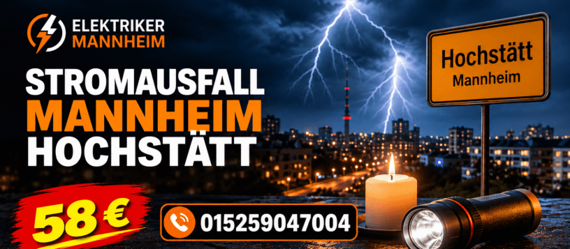 Stromausfall Mannheim Hochstätt – schnelle Hilfe ab 58€ Stromausfall Mannheim Hochstätt – schnelle Hilfe ab 58€