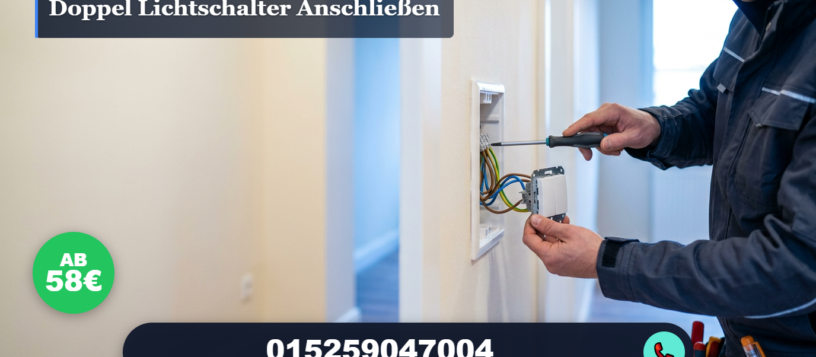 Doppel lichtschalter anschließen – Profis installieren ab 58€